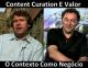 Content Curation E Valor: O Contexto Como Negócio