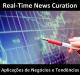 Real-Time News Curation - O Guia Completo Parte 7: Aplicações E Tendências De Negócios